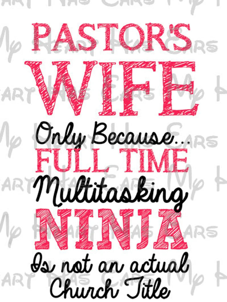 Pastor's wife multi tasking ninja funny image png digital file sublimation print t-shirt design