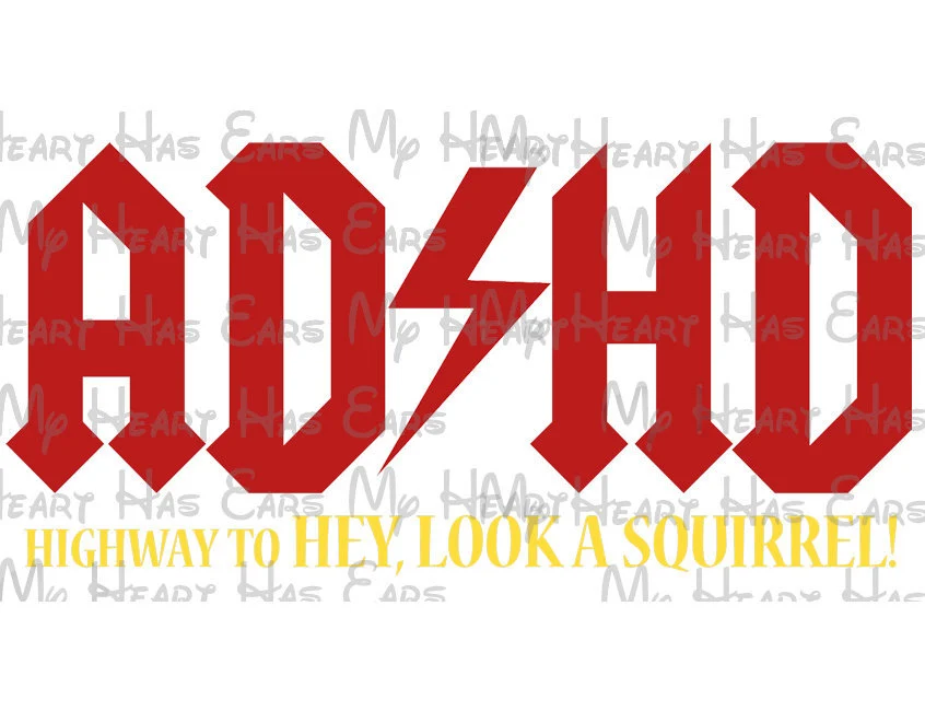 AD-HD ADHD Highway to Hey look a squirrel funny image png digital file sublimation print t-shirt design