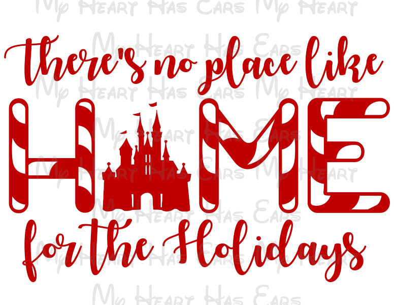There's no place like home for the holidays Cinderella castle Christmas image png digital file sublimation print t-shirt design