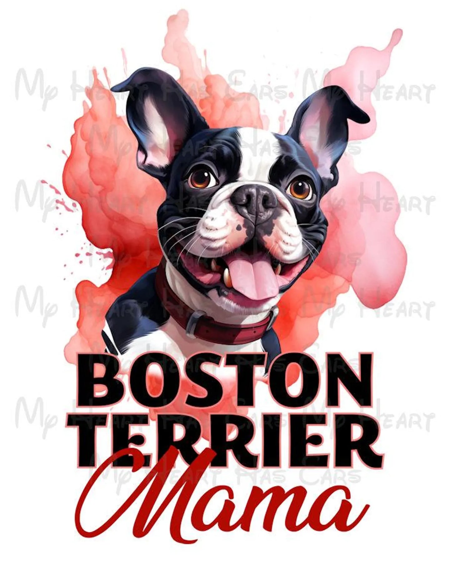 Boston Terrier Mama watercolor PNG – Print Designs for Shirts, Crafts & Sublimation