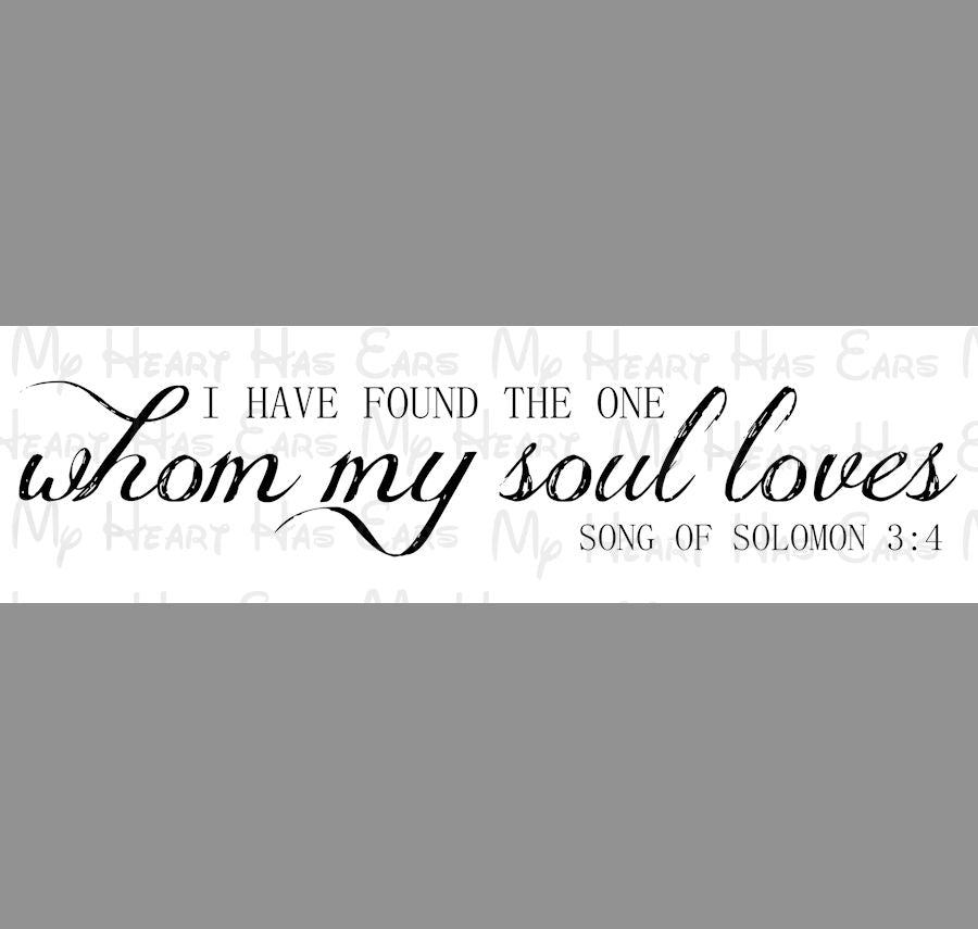 Song of Solomon 3:4 Wall Art – I Have Found the One PNG Digital Download