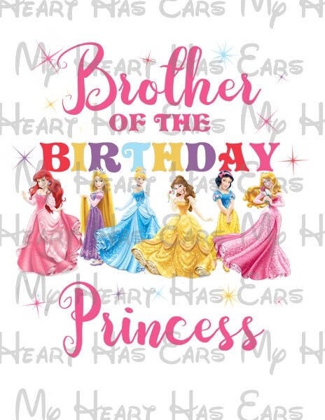 Disney Princess crown Brother of the birthday girl image png digital file sublimation print t-shirt design