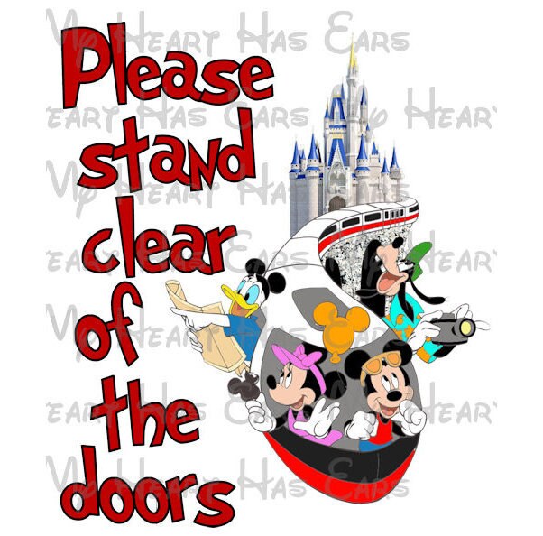 Mickey Mouse and gang castle Please stand clear of the doors Disney World monorail image png digital file sublimation print t-shirt design