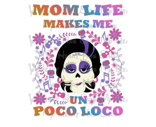Coco Mama Imelda Mom life makes me un poco loco image png digital file sublimation print t-shirt design