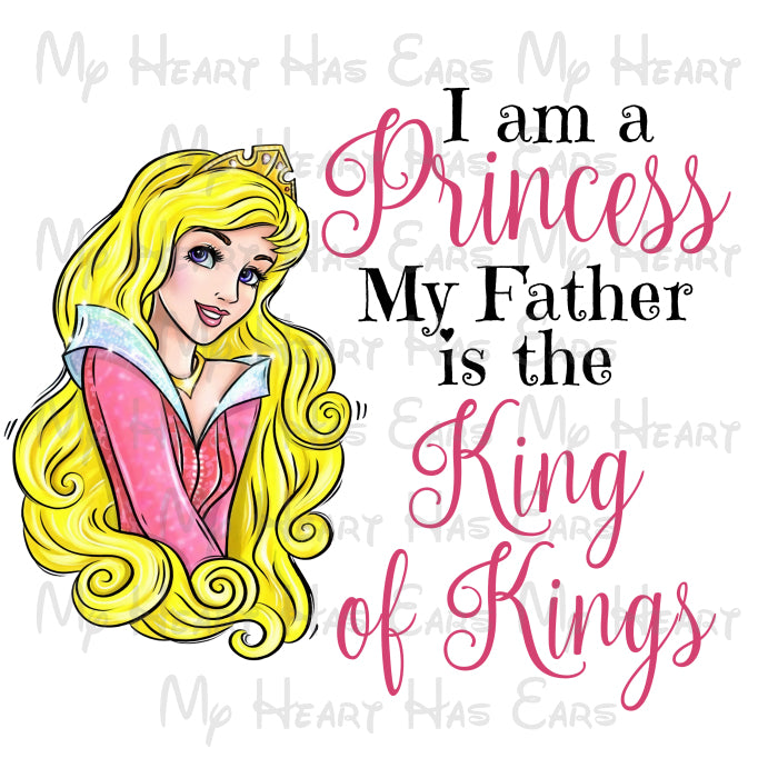 Belle I am a princess my Father is the King of Kings PNG Digital Download