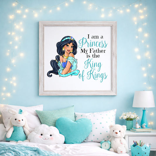 Jasmine I am a princess my Father is the King of Kings PNG Digital Download