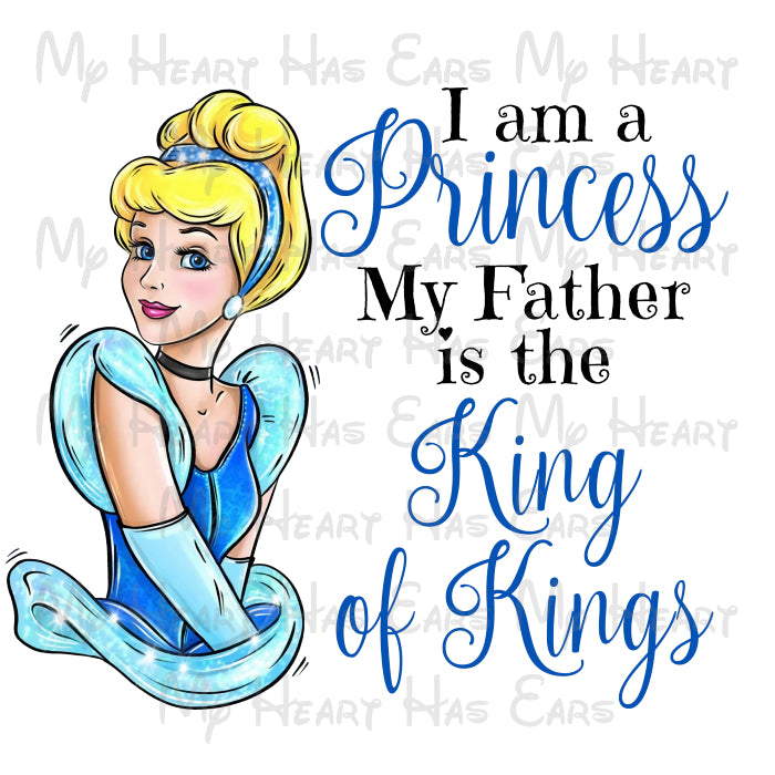 Belle I am a princess my Father is the King of Kings PNG Digital Download
