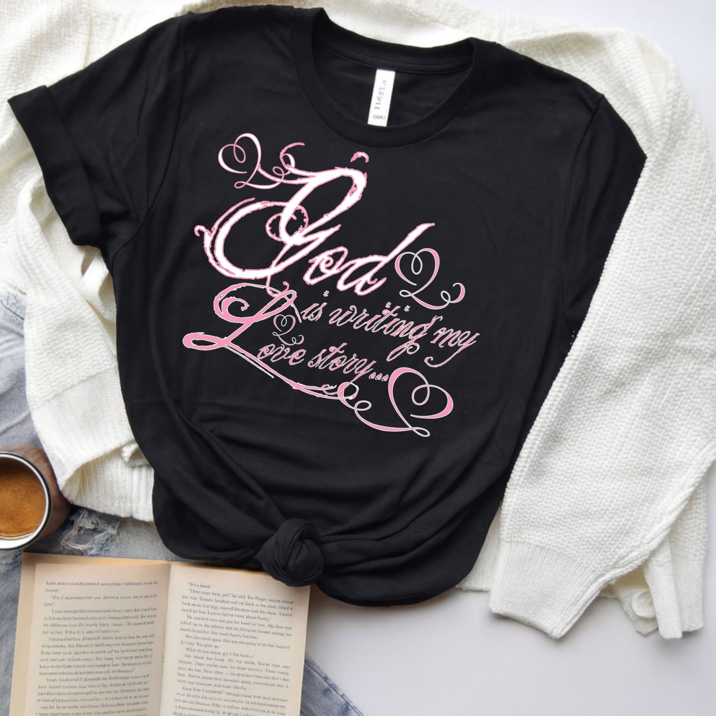 God Is Writing My Love Story PNG Faith Script Design Light & Dark Shirt Versions Sublimation PNG