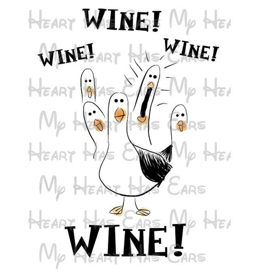 Wine! Finding Nemo seagulls mine image png digital file sublimation print t-shirt design