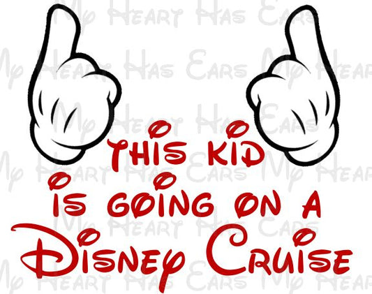This kid is going on a Disney cruise pointing Mickey hands vacation image png digital file sublimation print tshirt design