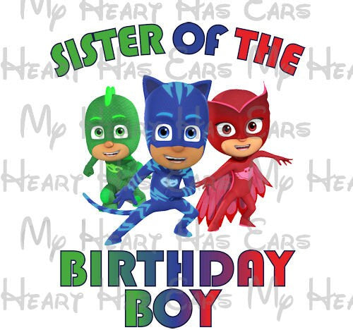 PJ Masks Sister of the birthday boy image png digital file sublimation print t-shirt design