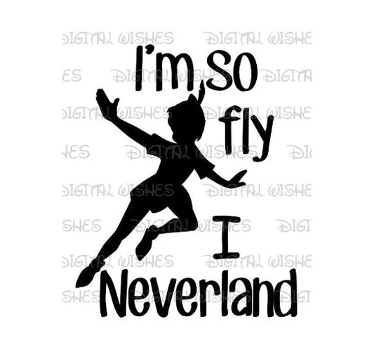 Peter Pan I'm so fly I neverland silhouette image png digital file sublimation print t-shirt design