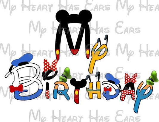Disney character font My Birthday in a word Mickey Minnie Mouse fab 5 image png digital file sublimation print t-shirt design