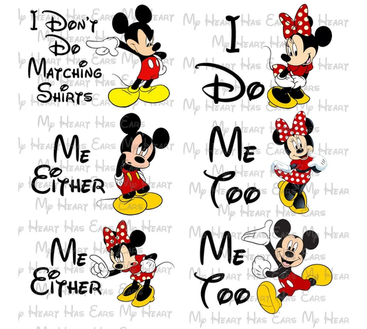 Disney Family Bundle I don't do matching shirts I do Mickey and Minnie Mouse images png digital file sublimation print t-shirt designs