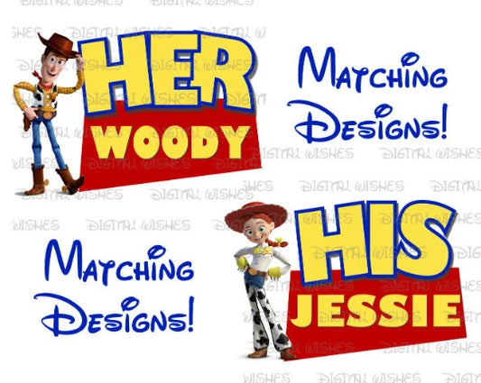 Toy story matching Her Woody His Jessie images png digital file sublimation print t-shirt design