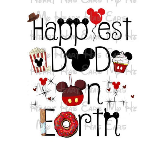 Happiest Dad on earth Disney World Family vacation image png digital file sublimation print t-shirt design