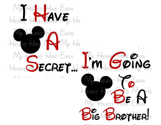 Mickey Mouse ears I have a secret big Brother image png digital file sublimation print decal t-shirt design