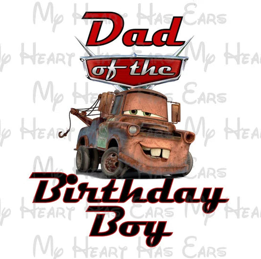 Cars Tow mater Dad of the birthday boy image png digital file sublimation print t-shirt design