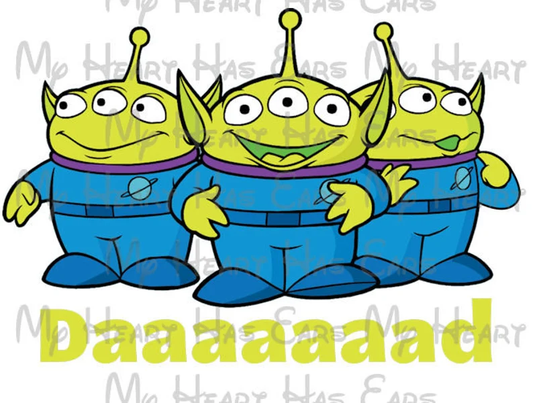 Dad Toy story aliens vacation image png digital file sublimation print Waterslide tshirt design