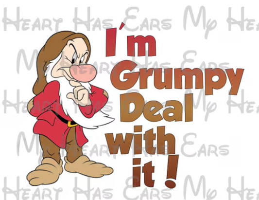 I'm Grumpy deal with it image dwarf png digital file sublimation print t-shirt design