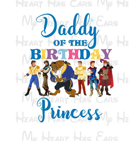 Disney Princess crown Blue prince Daddy of the birthday girl image png digital file sublimation print t-shirt design