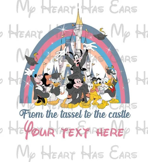 Graduate Mickey Mouse and Gang Disney World from the tassel to the castle image png digital file sublimation print t-shirt design