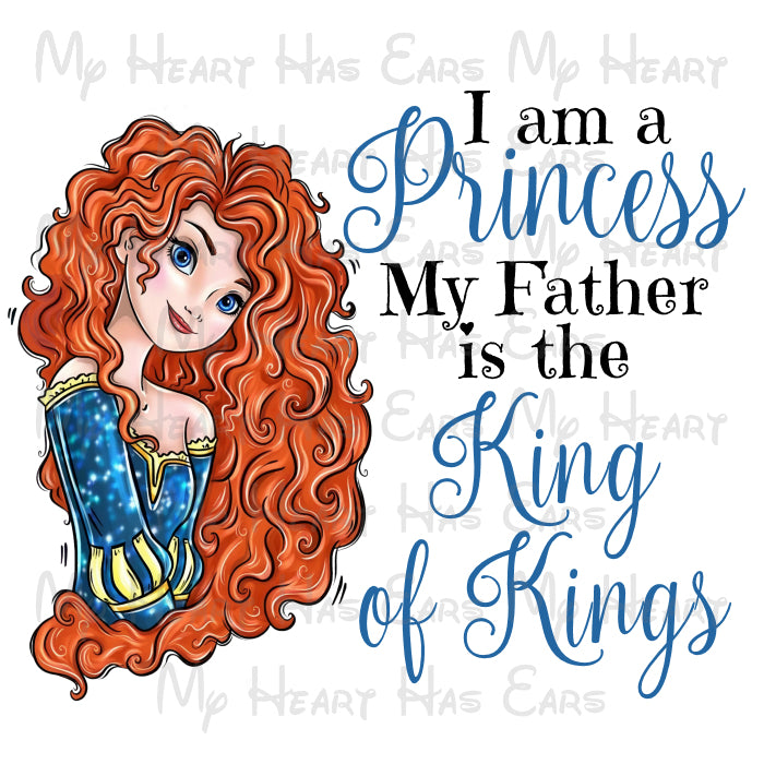 Belle I am a princess my Father is the King of Kings PNG Digital Download