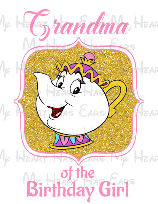 Beauty and the Beast Glitter Mrs. Potts Grandma of the birthday girl imageb PNG digital file sublimation print t-shirt design