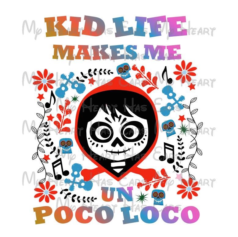 Mama Coco Abuela life makes me un poco loco image png digital file sublimation print t-shirt design