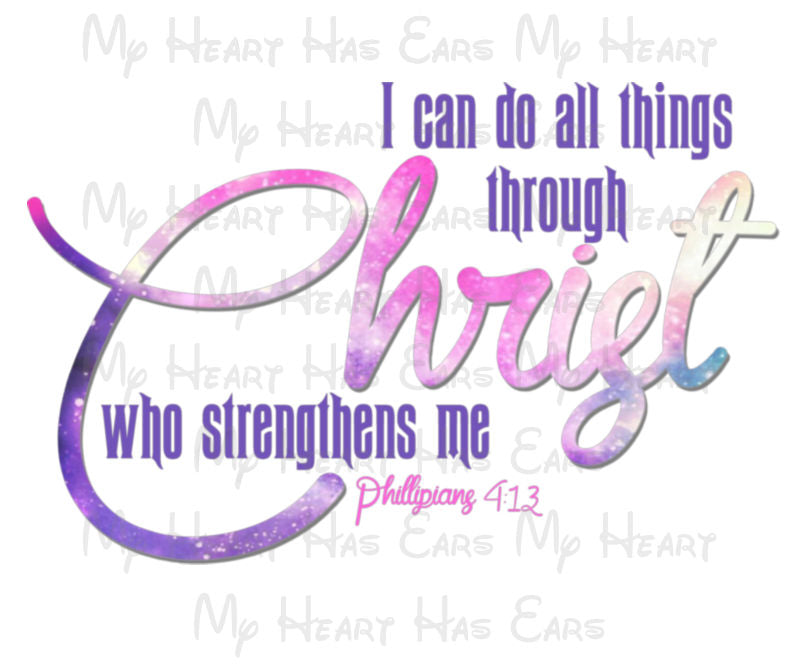 All Things Through Christ PNG – Philippians 4:13 Christian Scripture Design – Inspirational Bible Verse Digital Download