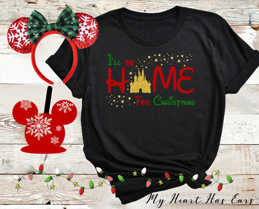 I'll be home for Christmas Disney Cinderella castle image png digital file sublimation print t-shirt design