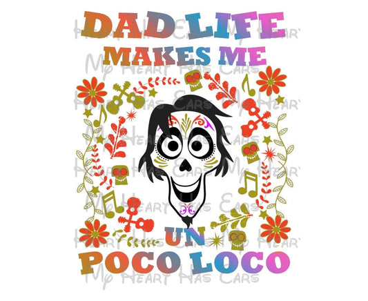 Coco Hector Dad life makes me un poco loco image png digital file sublimation print t-shirt design