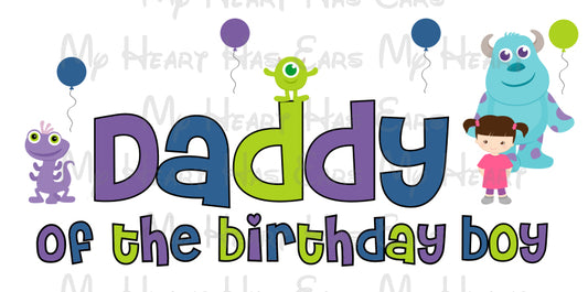 Baby Monsters Inc daddy of the birthday boy image png digital file sublimation print t-shirt design
