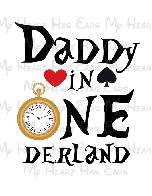 Alice in Wonderland Daddy in Onederland personalized 1st first birthday image png digital file sublimation print decal t-shirt design