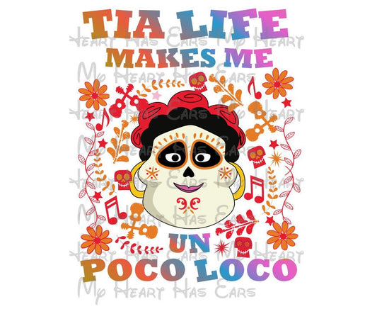 Coco Tia Rosita life makes me un poco loco image png digital file sublimation print t-shirt design