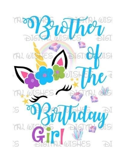 Unicorn Face Brother of the birthday girl image png digital file sublimation print t-shirt design