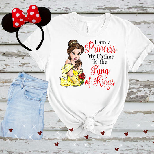 Belle I am a princess my Father is the King of Kings PNG Digital Download
