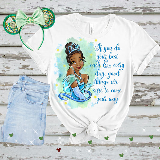 Princess Tiana If You Do Your Best Every Day PNG Digital Download