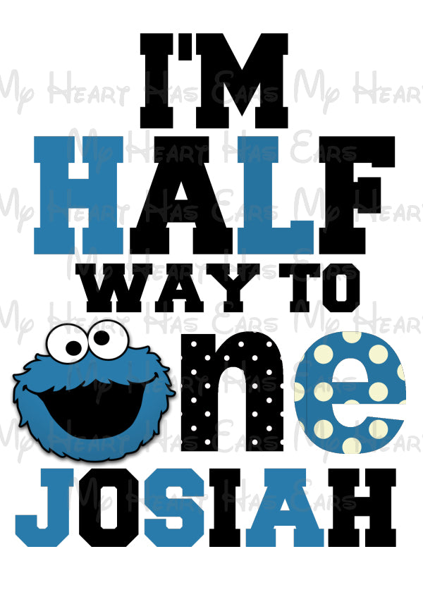 I'm half way to one Cookie Monster birthday image ANY NAME personalized png digital file sublimation print t-shirt design