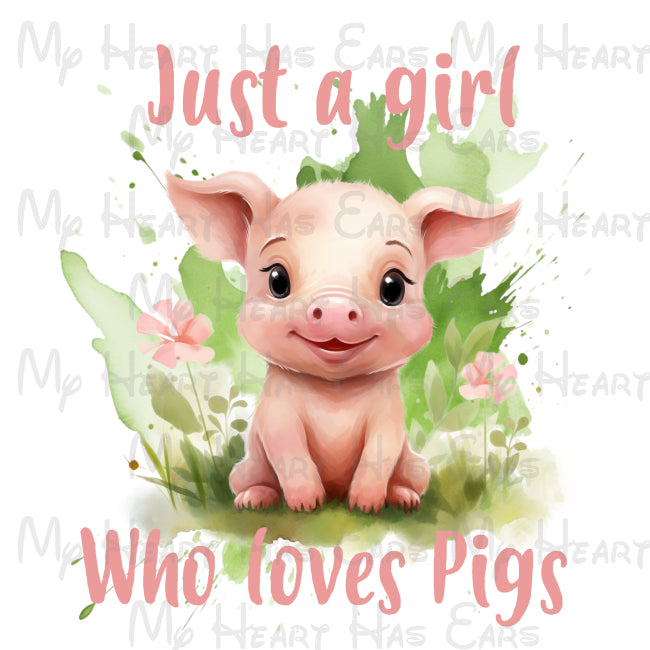 Just a girl who loves pigs watercolor image png digital file sublimation print decal t-shirt design