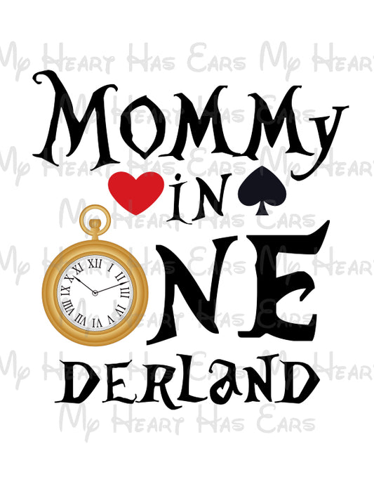 Alice in Wonderland Mommy in Onederland personalized 1st first birthday image png digital file sublimation print decal t-shirt design