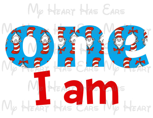 One I am Dr. Seuss Cat in the hat 1st birthday image png digital file sublimation print t-shirt design